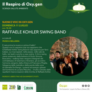 Suoni e voci in Oxy.gen | Domenica 11 luglio: Raffaele Kohler Swing Band
